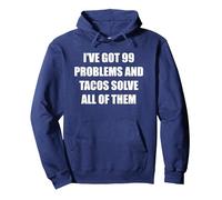 Tengo 99 Problemas y los Tacos los resuelven Todos Sudadera con Capucha, Unisex para Adultos, Azul Marino, XXL