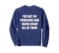 Tengo 99 Problemas y los Tacos los resuelven Todos Sudadera, Unisex para Adultos, Azul Marino, XXL