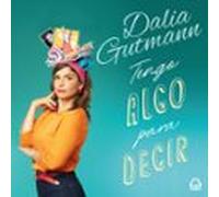 Tengo algo para decir