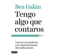 Tengo algo que contaros: Carta de una profesora a sus alumnos después del confinamiento (Imago Mundi)