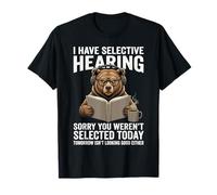 Tengo audiencia selectiva Lo Siento por no Haber Sido seleccionado Hoy Camiseta