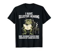 Tengo audiencia selectiva Lo Siento por no Haber Sido seleccionado Hoy Camiseta