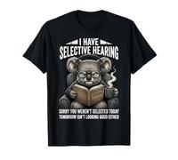 Tengo audiencia selectiva Lo Siento por no Haber Sido seleccionado Hoy Camiseta