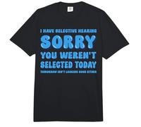Tengo audiencia selectiva Lo Siento por no Haber Sido seleccionado Hoy Comfort Colors Adult Heavyweight T-Shirt