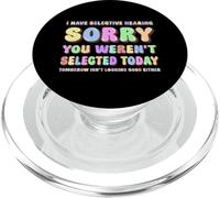 Tengo audiencia selectiva Lo Siento por no Haber Sido seleccionado Hoy PopSockets PopGrip para MagSafe