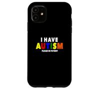 Tengo Autismo, por Favor, sé Paciente Carcasa para iPhone 11