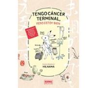 TENGO CANCER TERMINAL, PERO ESTOY BIEN (MANGA)