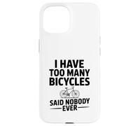Tengo demasiadas Bicicletas Que Nadie Nunca Dijo Carcasa para iPhone 15