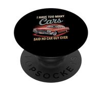 Tengo demasiados Coches dijeron Que ningún Chico de Coches Nunca Racing Gear Lover PopSockets PopGrip Adhesivo