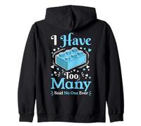 Tengo demasiados dijeron Que Nadie Nunca Constructor de Bloques de construcción Sudadera con Capucha