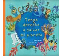 Tengo Derecho A Salvar Mi Planeta (NATURART)