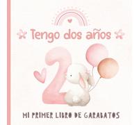 Tengo dos años: Mi primer libro de garabatos: Páginas para dibujar y garabatear | Recuerdo de cumpleaños | Tema rosa con conejito