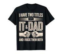 Tengo Dos títulos IT y papá y yo los rockeo Ambos Camiseta