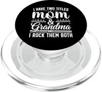 Tengo Dos Títulos Mamá & Abuela Y Yo Los Rock Ambos PopSockets PopGrip para MagSafe