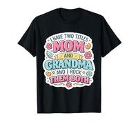 Tengo Dos títulos mamá y Abuela y yo los rockeo Divertidos Camiseta