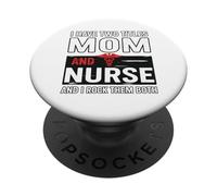 Tengo dos títulos mamá y enfermera y yo rockeo ambos PopSockets PopGrip Adhesivo