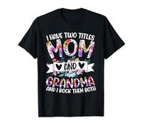Tengo Dos Títulos Mamá Y La Abuela Y Yo Los Rock Ambos Camiseta