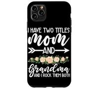 Tengo Dos Títulos Mamá Y La Abuela Y Yo Los Rock Ambos Carcasa para iPhone 11 Pro MAX