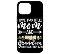 Tengo Dos Títulos Mamá Y La Abuela Y Yo Los Rock Ambos Carcasa para iPhone 16 Pro MAX