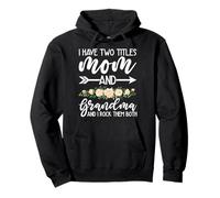 Tengo Dos Títulos Mamá Y La Abuela Y Yo Los Rock Ambos Sudadera con Capucha
