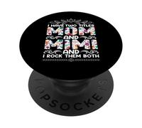 Tengo Dos Títulos Mamá Y Mimi Día de la Madre Madre Madre Sayin PopSockets PopGrip Adhesivo