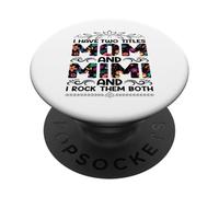 Tengo Dos Títulos Mamá Y Mimi Día de la Madre Madre Madre Sayin PopSockets PopGrip Adhesivo