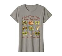 Tengo Dos Títulos Mamá Y Nana Y Yo Los Rock Ambos Camiseta