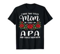Tengo Dos títulos: Mom y APA Mothers Day Floral. Camiseta