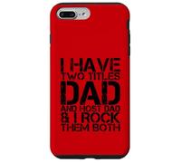 Tengo Dos títulos Papá Anfitrión Papás Fiesta Día del Padre Chistes Carcasa para iPhone 7 Plus/8 Plus