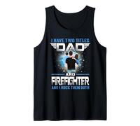 Tengo Dos títulos Papá y Bombero Día del Padre Divertido Camiseta sin Mangas