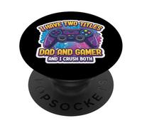 Tengo Dos títulos papá y Jugador Aplastar a Ambos Padres Juegos PopSockets PopGrip Adhesivo