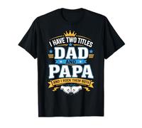 Tengo Dos títulos papá y papá y los rockeo a Ambos Camiseta