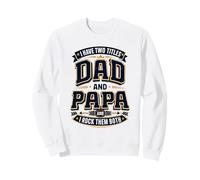 Tengo Dos títulos papá y papá y los rockeo a Ambos Sudadera