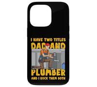 Tengo Dos títulos Papá y Plumber y los rockeo Ambos Hombres Carcasa para iPhone 13 Pro
