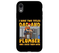 Tengo Dos títulos Papá y Plumber y los rockeo Ambos Hombres Carcasa para iPhone XR