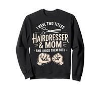 Tengo Dos títulos Peluquería Mamá Rock Ellos Ambos Sudadera
