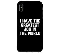 Tengo el Mejor Trabajo del Mundo - Divertido Trabajo de Oficina Carcasa para iPhone XS MAX