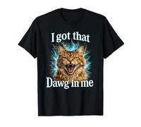Tengo Ese Dawg en mí Gato Camisa Divertido Enojado Tabby Camiseta