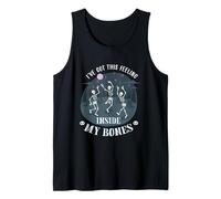 Tengo esta sensación dentro de mis huesos Camiseta sin Mangas