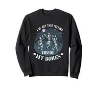 Tengo esta sensación dentro de mis huesos Sudadera