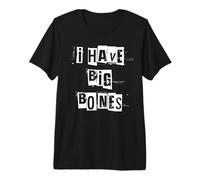 Tengo Huesos Grandes Camiseta Premium