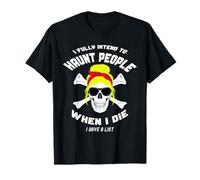 Tengo la intención de atormentar a la gente cuando muera un cráneo desordenado Camiseta