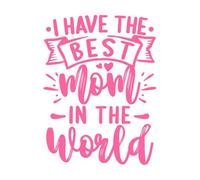 tengo la mejor mamá del mundo Calcomanías de pared 60.8x80.8cm Incluye kit de película de transferencia Rosa