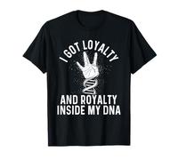 Tengo Lealtad y realeza Dentro de mi ADN - 80s 90s Hip Hop Camiseta