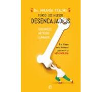 Tengo Los Huesos Desencajados (ebook)