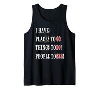 Tengo Lugares A LOS Que IR, Personas Que Ver, Cosas Que Hacer! Camiseta sin Mangas