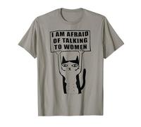 Tengo miedo de hablar con mujeres Ansiedad social Gato introvertido Camiseta