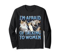 Tengo miedo de hablar con mujeres Funny Cat Meme Bootleg Manga Larga