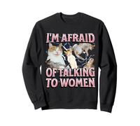 Tengo miedo de hablar con mujeres Funny Cat Meme Bootleg Sudadera