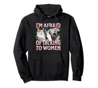 Tengo miedo de hablar con mujeres Funny Cat Meme Bootleg Sudadera con Capucha
